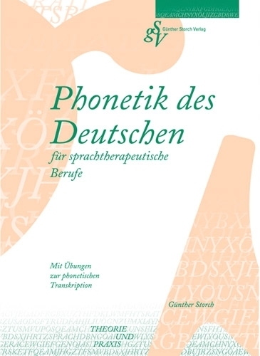 Storch, Phonetik des Deutschen für sprachtherapeutische Berufe