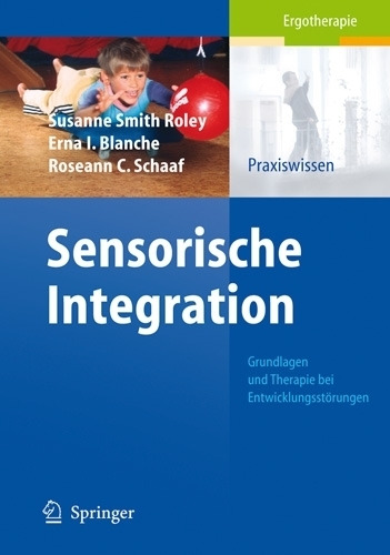 Smith Roley/Imperatore Blanche/Schaaf (Hrsg.), Sensorische Integration