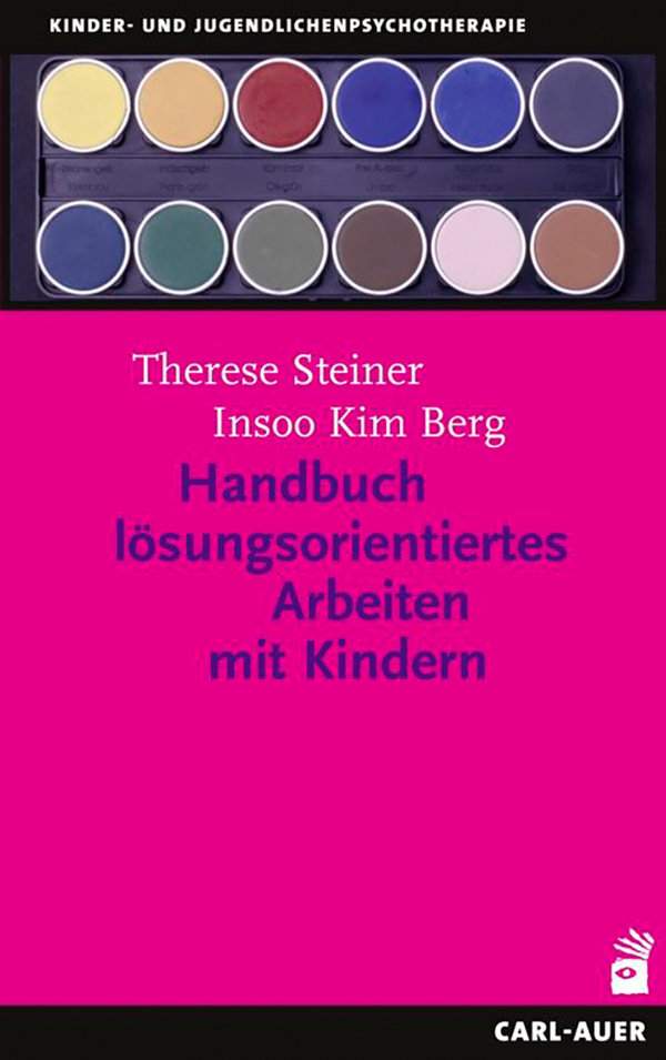 Steiner/Berg, Handbuch lösungsorientiertes Arbeiten mit Kindern