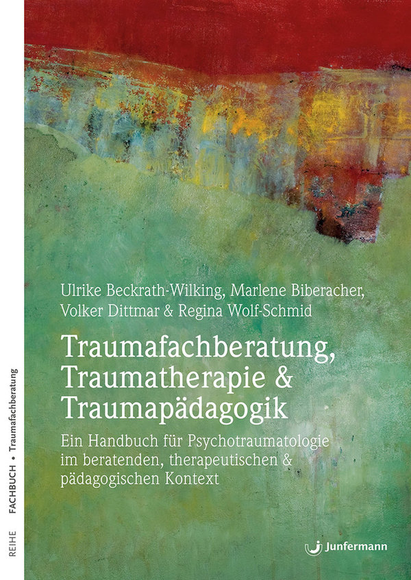 Beckrath-Wilking u. a., Traumafachberatung, Traumatherapie & Traumapädagogik
