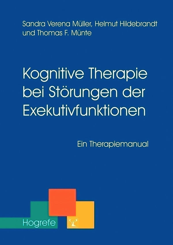 Müller, Kognitive Therapie bei Störungen der Exekutivfunktionen