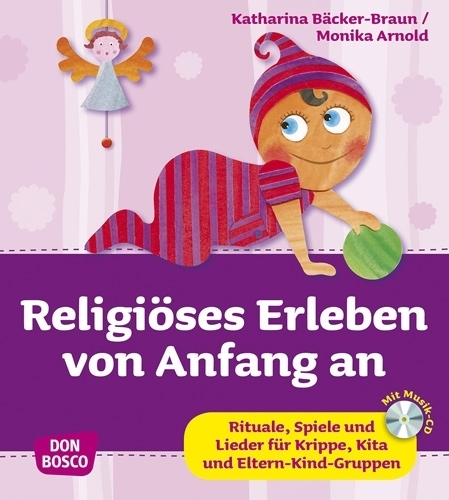 Arnold/Bäcker-Braun, Religiöses Erleben von Anfang an