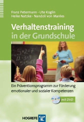 Petermann/Koglin/Natzke/von Marées, Verhaltenstraining in der Grundschule