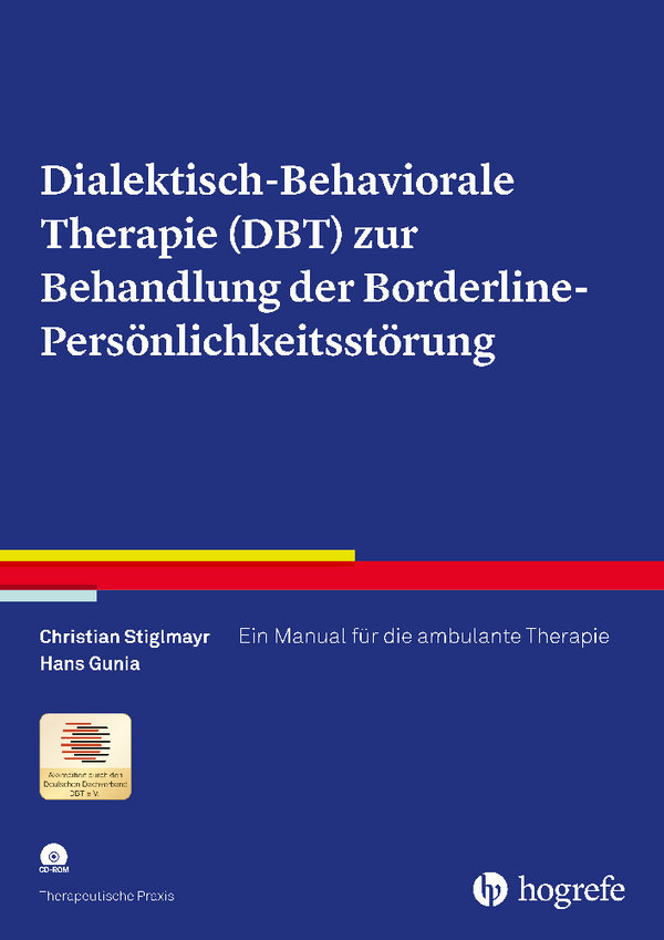 Stiglmayr u. a., Dialektisch-Behaviorale Therapie (DBT) zur Behandlung der Borderline-Persönlichkei