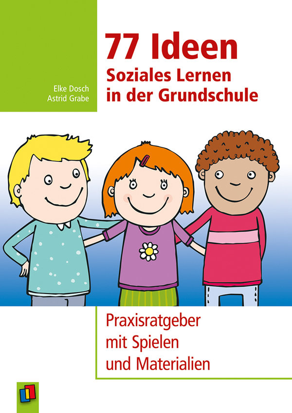 Grabe/Dosch, 77 Ideen – Soziales Lernen in der Grundschule