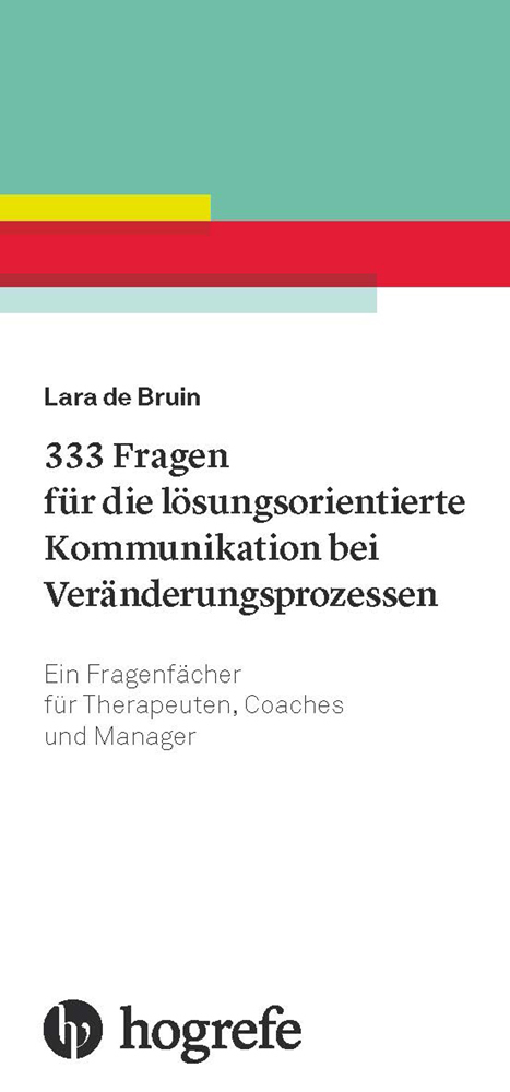 de Bruin, 333 Fragen für die lösungsorientierte Kommunikation bei Veränderungsprozessen