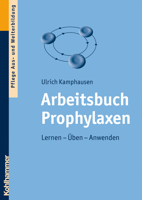 Kamphausen, Arbeitsbuch Prophylaxen