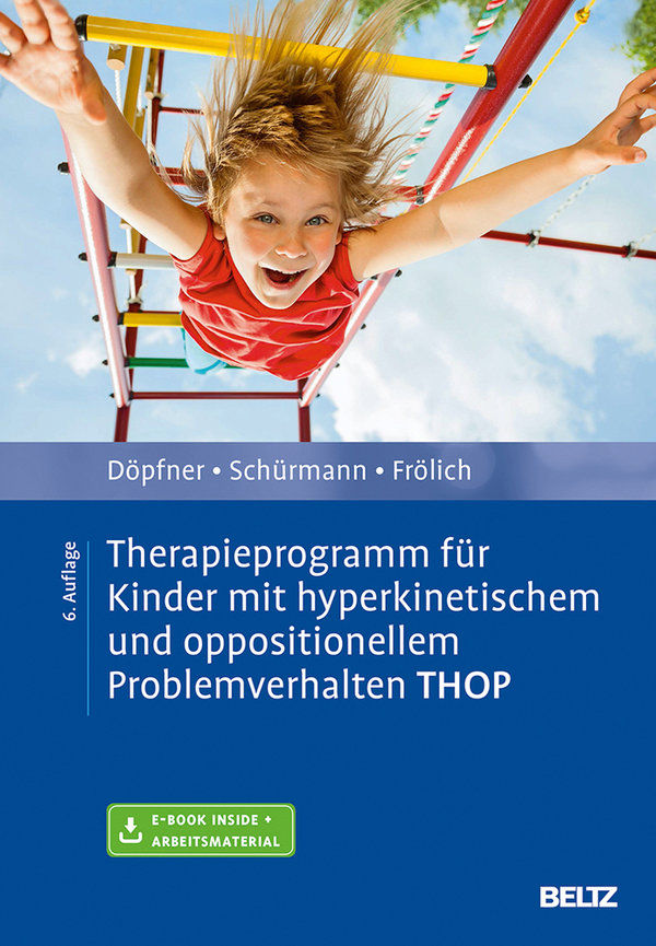 Döpfner, Therapieprogr. für Kinder mit hyperkinetischen u. oppositionellem Problemverhalten THOP