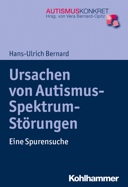 Bernard, Ursachen von Autismus-Spektrum-Störungen