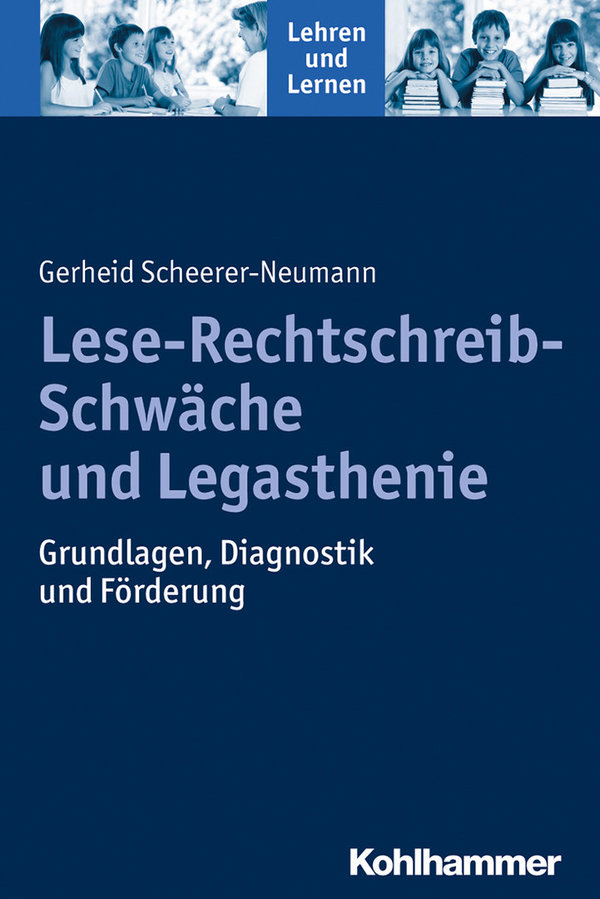 Scheerer-Neumann, Lese-Rechtschreib-Schwäche und Legasthenie