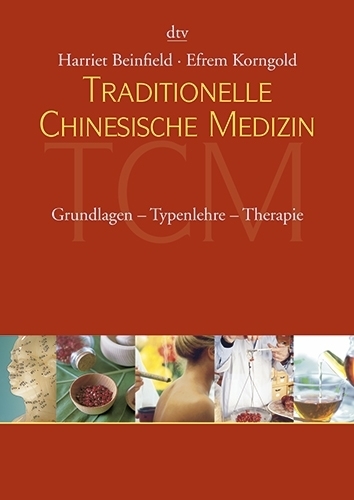 Beinfield/Korngold, Traditionelle Chinesische Medizin