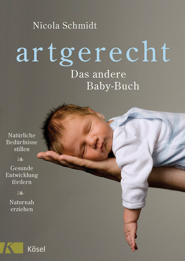 Schmidt, artgerecht – das andere Baby-Buch