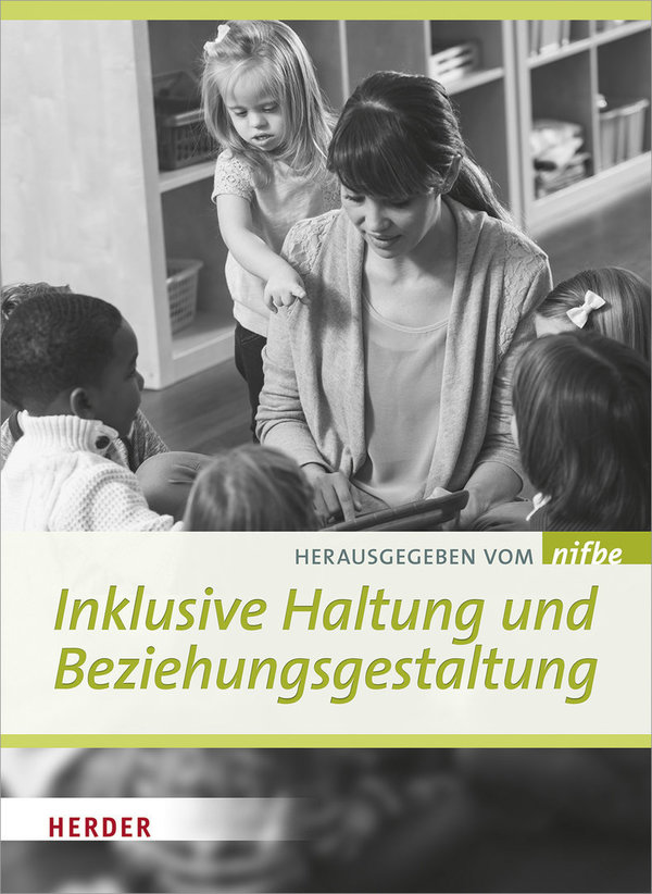 nifbe (Hrsg.), Inklusive Haltung und Beziehungsgestaltung