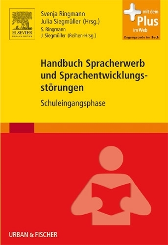 Ringmann/Siegmüller (Reihenhrsg.), Handbuch Spracherwerb und Sprachentwicklungsstörungen