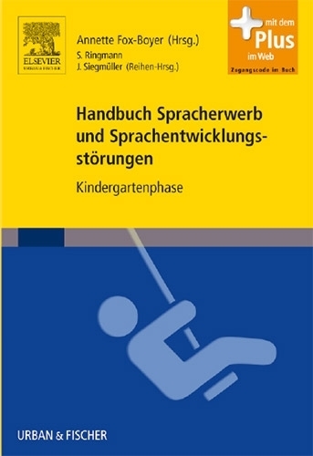 Ringmann/Siegmüller (Reihenhrsg.), Handbuch Spracherwerb und Sprachentwicklungsstörungen