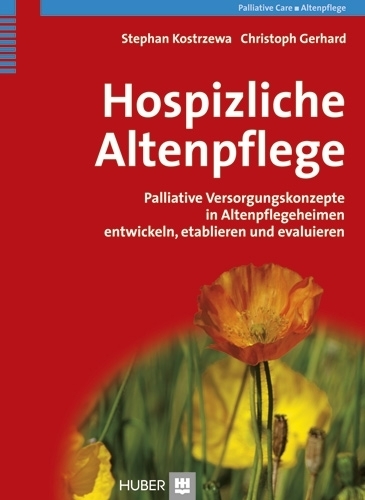 Kostrzewa/Gerhard, Hospizliche Altenpflege