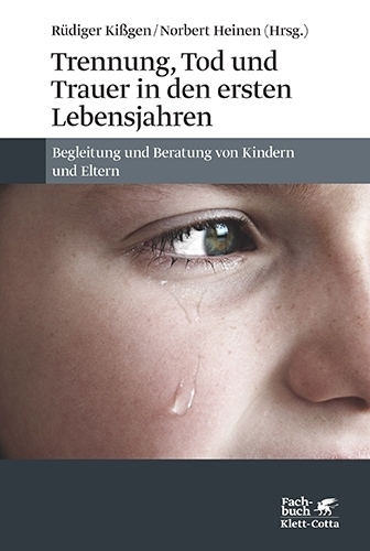 Kißgen/Heinen (Hrsg.), Trennung, Tod und Trauer in den ersten Lebensjahren
