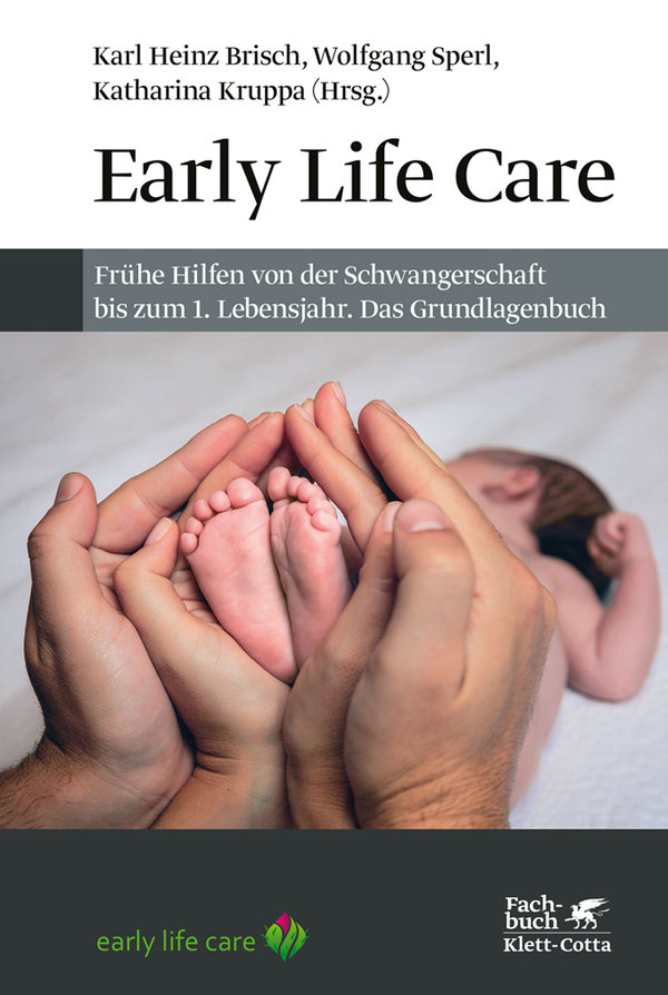 Brisch u. a. (Hrsg.), Early Life Care