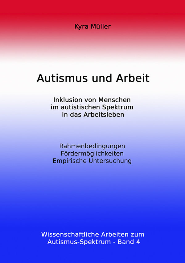 Müller, Autismus und Arbeit