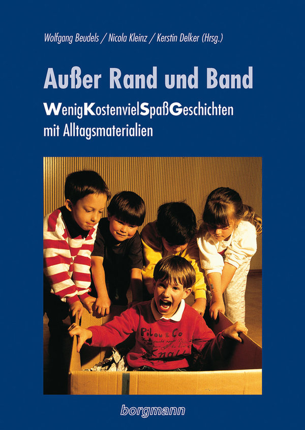Beudels u. a. (Hrsg.), Außer Rand und Band
