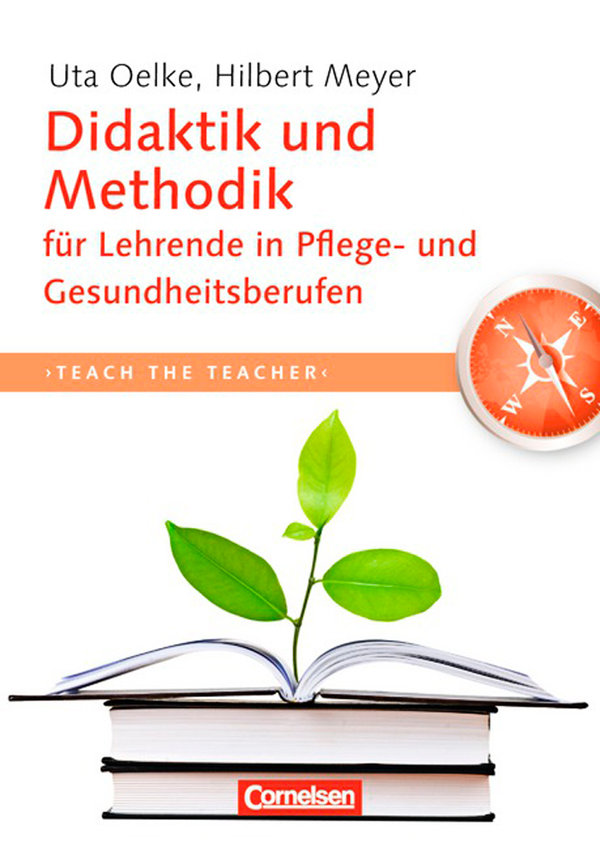 Meyer/Oelke, Didaktik und Methodik für Lehrende in Pflege- und Gesundheitsberufen