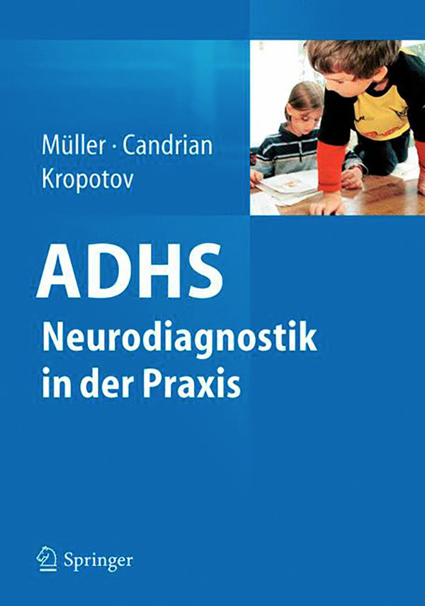 Müller/Condrian/Kropotov, ADHS – Neurodiagnostik in der Praxis