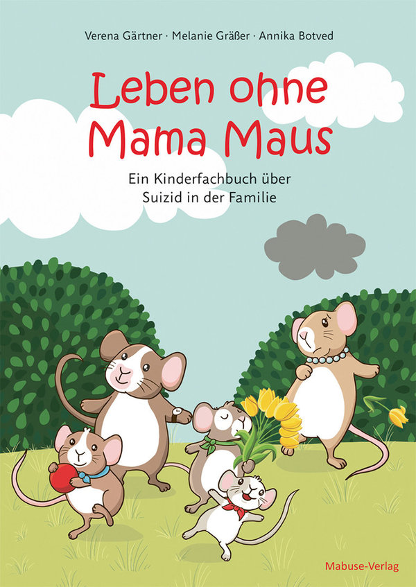 Gärtner/Gräßer/Botved, Leben ohne Mama Maus