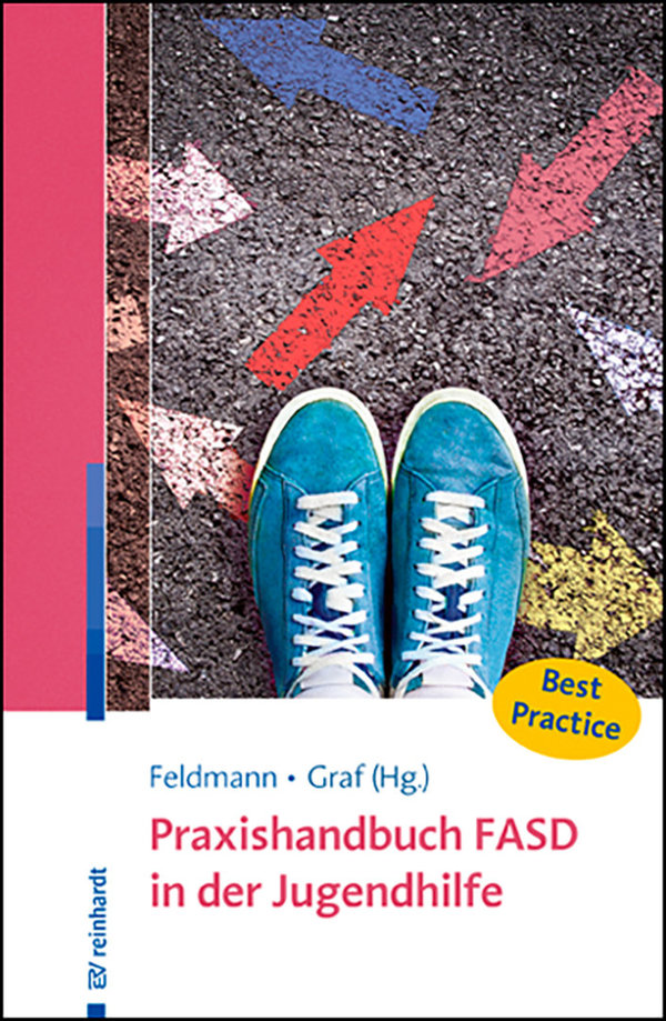 Feldmann/Graf (Hrsg.), Praxishandbuch FASD in der Jugendhilfe