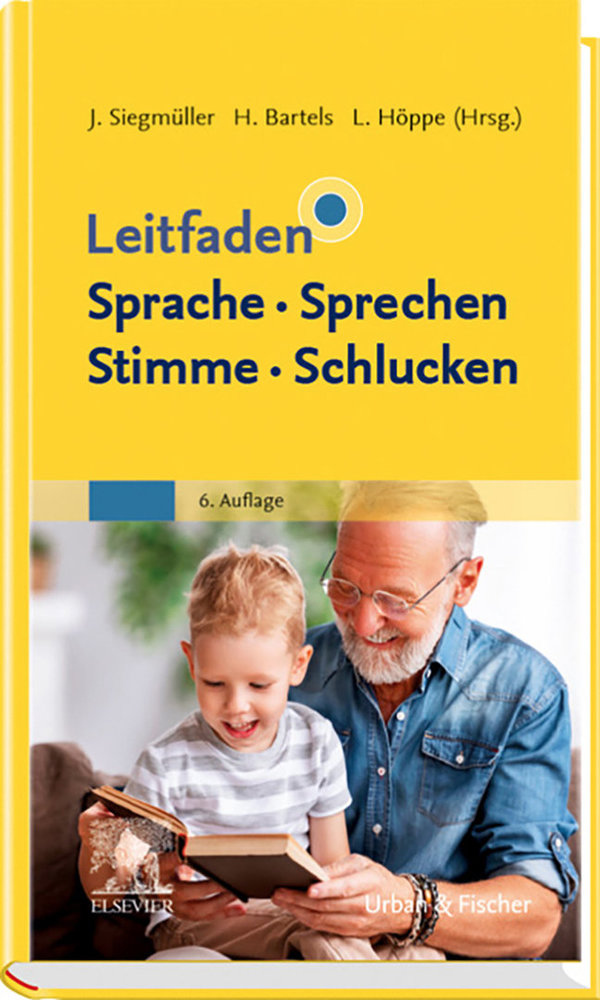 Siegmüller/Bartels/Höppe (Hrsg.), Leitfaden Sprache-Sprechen-Stimme-Schlucken