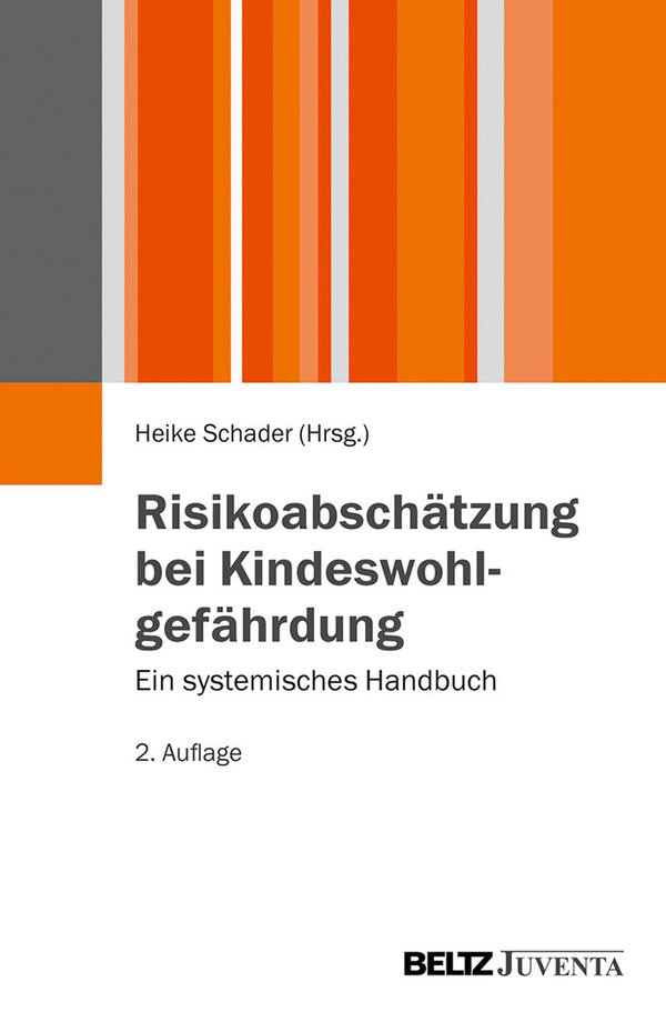 Schader (Hrsg.), Risikoabschätzung bei Kindeswohlgefährdung: